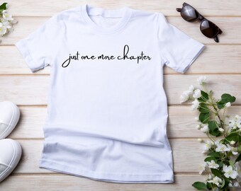Just One More Chapter Shirt, Funny Book Lover Shirt, Book Lover Gift, Book Gifts, Gifts for Book Lovers, Book Lover Shirt, Funny Book Shirt