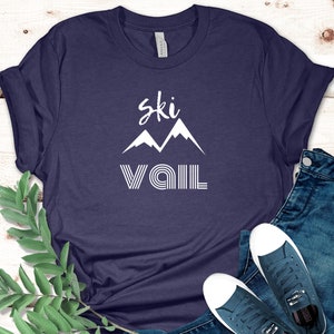 Ski Vail Shirt, Ski Shirt, Ski Liebhaber Geschenk, Skifahrer Geschenke, Winterurlaub Shirt, Ski Liebhaber T-Shirt, Ski Trip Shirt, Mountain Tee