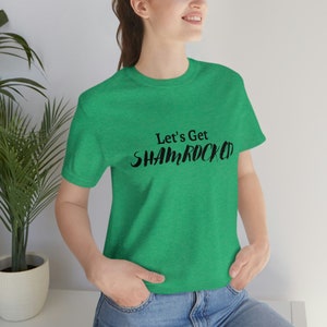 Let&#39;s Get Shamrocked Shirt, Let&#39;s Get Shamrocked TShirt, St. Patrick&#39;s Day Shirt Funny, St. Patrick&#39;s Day Shirt Funny Drink, Irish Shirt