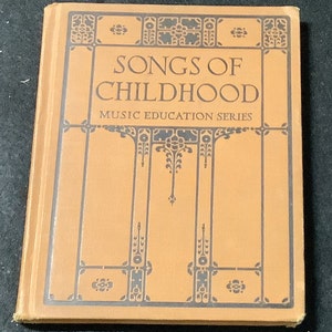 Songs of Childhood 1923 Book Musical Education Series Ginn and Company