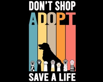Pet Adoption PNG JPG, Animal Rescue, Don't Shop Adopt, Cat Lover, Dog Lover, Dog Rescue, Animal Shelter, Animal Welfare Rights, Cat Rescue