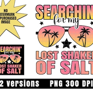 Searching For My Lost Shaker Of Salt PNG Digital Download, Margaritaville Vacation Cricut Silhouette