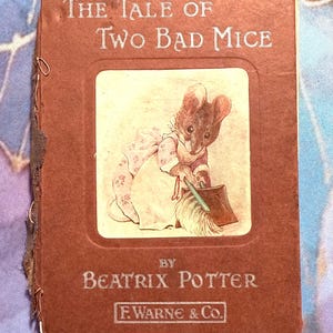 1904- Beatrix Potter's, The Tale of Two Bad Mice- 1st American edition