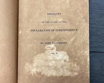 1823, Historic Discovery: Benjamin Franklin&#39;s Account,Vol. II of Declaration Signers&#39; of Independence Biographies (1823) Original Edition