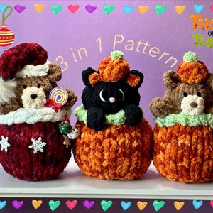 May include: Three crocheted plush figures labelled 3 in 1 Pattern and Trick or Treat. The left figure is a brown bear in a red ornament with snowflakes. The middle is a black cat in a pumpkin. The right is a brown bear in a pumpkin.