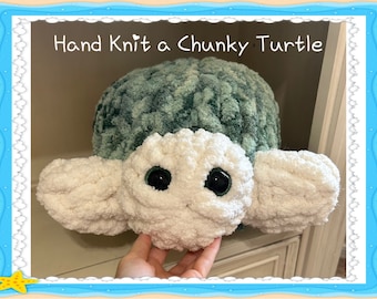 Hand Knit a Chunky Turtle | Turtle Plushie | Hand Crochet Pattern