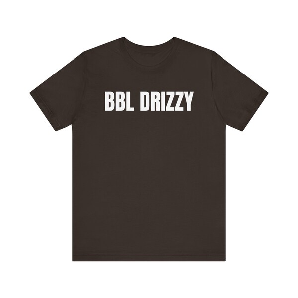 BBL Drizzy drake diss track t shirt kendrick lamar metro booming rapper shirt rap battle vintage funny shirt Unisex Jersey Short Sleeve Tee