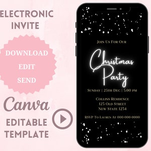 May include: Black and white digital invitation for a Christmas party. The invitation features a white neon sign that says "Christmas Party" and includes the date, time, and location of the party. The background is black with white snowflakes.
