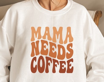 Mama Needs Coffee Shirt, Mom T-Shirt, Cute Girly Retro Sweatshirt, Coffee Addict, Mama Shirt, Iced Coffee Lover, Caffeine Addict, Moms Tee
