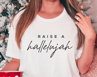 Raise a Hallelujah-tröja | Kristna kläder | Religiös t-shirt | Kristna skjortor | Skriftskjorta | Tillbedjanskjorta | Kristna gåvor för henne
