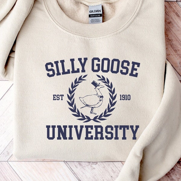 Silly Goose University Hoodie, Funny Goose Crewneck, Humorous Goose Sweatshirt, Humorous Goose Sweatshirts, Funny Goose Crewneck, Gift