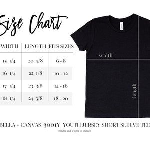 May include: Size chart for Bella + Canvas 3001Y youth jersey short sleeve tee. The chart shows sizes YS, YM, YL, and YXL with corresponding width and length measurements in inches. The chart also shows the corresponding age range for each size.