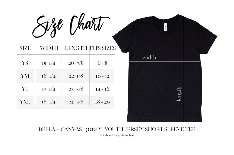 May include: A black youth short sleeve tee with a size chart. The chart shows width and length measurements in inches for sizes YS, YM, YL, and YXL. The shirt is a Bella + Canvas 3001Y.