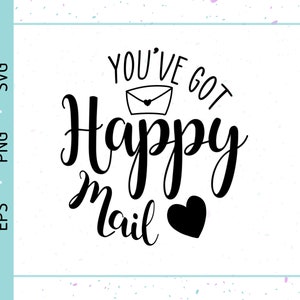 May include: Black and white graphic design with the text "You've got happy mail" with a stylised envelope and heart.