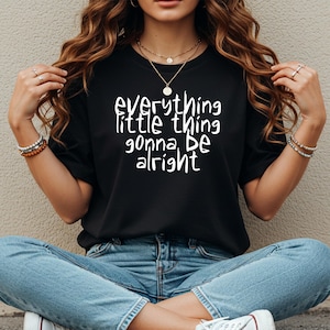 Reggae T-Shirt: Every Little Thing Gonna Be Alright, Hippie Music Tee