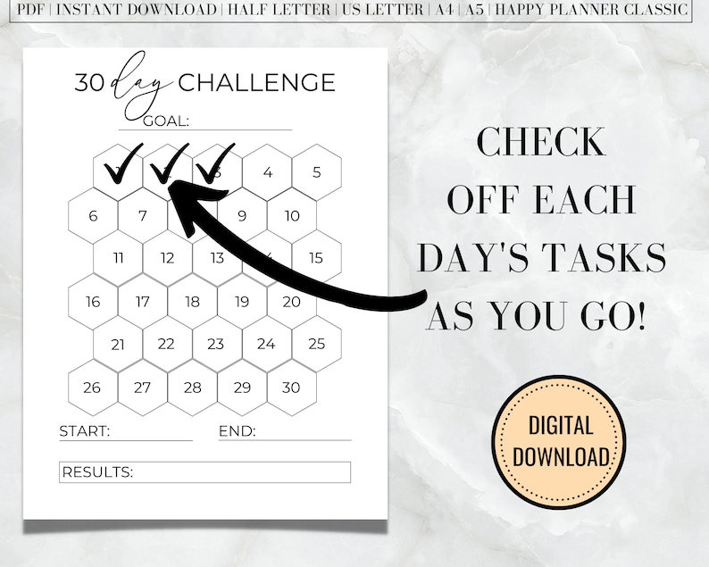 May include: A black and white printable 30-day challenge tracker with a honeycomb design. The tracker has checkboxes for each day and a space to write a goal. The text "CHECK OFF EACH DAY'S TASKS AS YOU GO!" is written in bold black text.