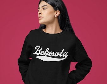 Bebesota Sweatshirt, Bad Bunny, Benito, Bebesita, Latinx, Latina, Spanish Shirt, Shirt, Gift for Her, Bad Bunny Merch