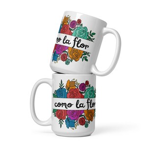 Como la Flor Mug, Selena, Selena Quintanilla Gift, Coffee Mug, Latina Mug, Spanish Mug, Regalos Para Ella