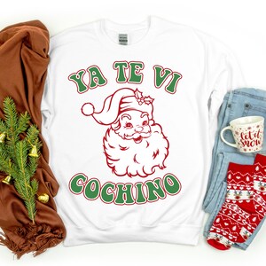 Ya Te Vi Cochino, I Saw That You Nasty, Christmas Sweater, Christmas Sweatshirt, Funny Christmas, Ugly Sweater, Mexican Christmas