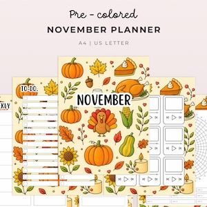 May include: A pre-colored November planner set in A4 and US Letter sizes. The pages feature a cream background with colorful illustrations of pumpkins, turkeys, autumn leaves, sunflowers, corn, candles, and pie slices, alongside task lists and grids.