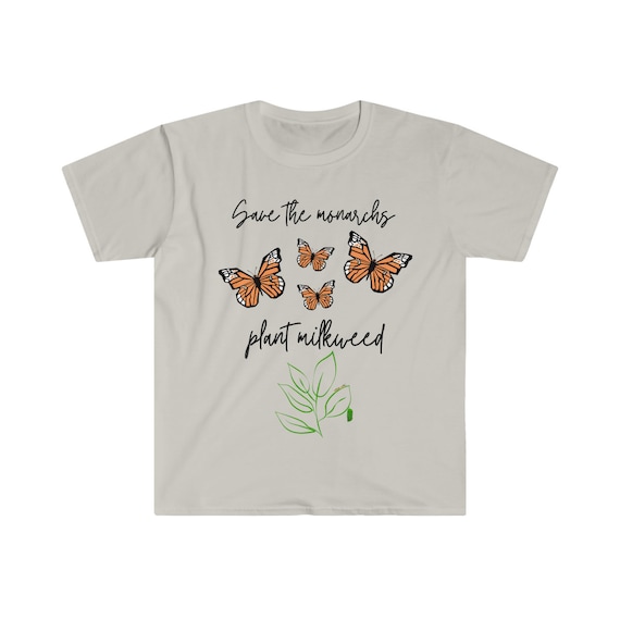 Monarch Butterfly Plant Got Milkweed Shirt Monarch Butterfly Plant Got Milkweed Shirt