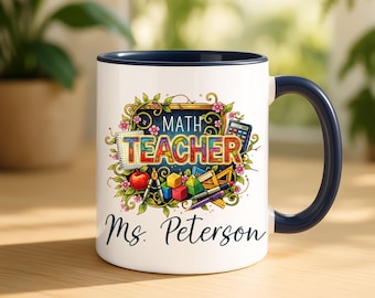 Math Teacher Coffee Mug Personalized Gift For Teacher Appreciation Cup, Mathematics Teacher Back To School End Of Year Teacher Gift