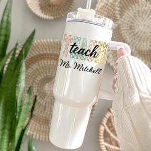 Teacher Tumbler, Personalized Back To School Gift, Custom 40oz Tumbler with Handle, Teacher Appreciation Cup, End Of Year Teacher Travel Mug
