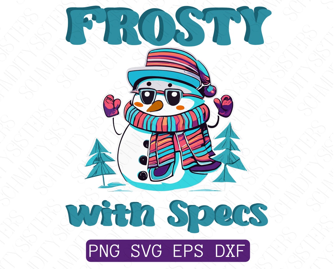 Christmas Cute Design SVG Frosty With Specs Fun Etsy