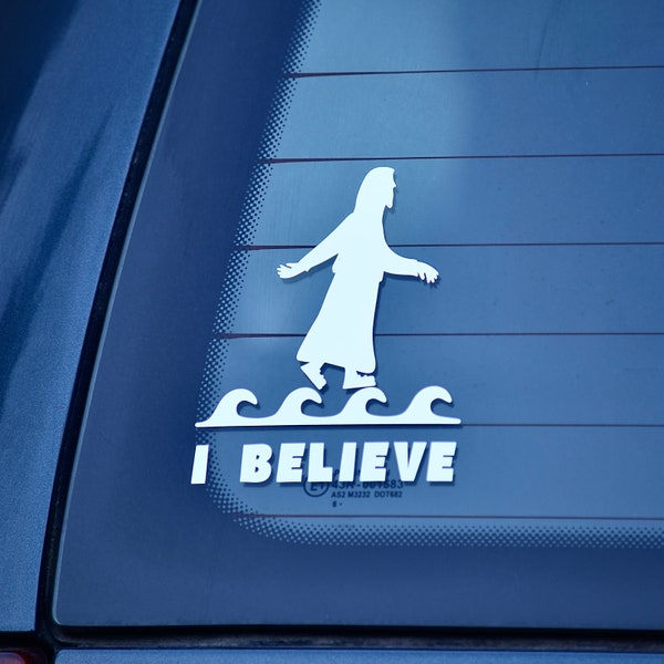 I Believe, Jesus Walking On Water Decal