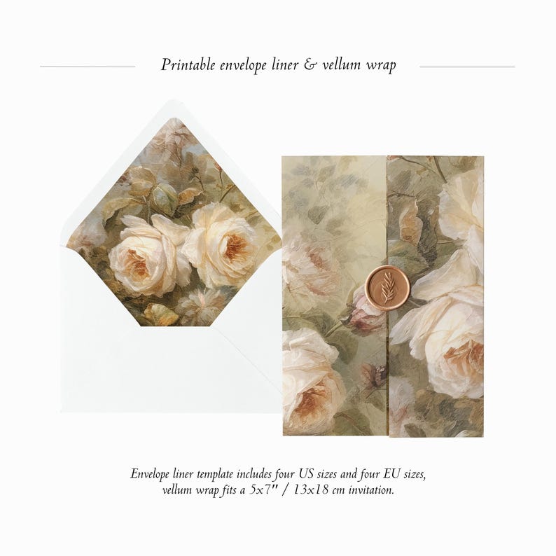 May include: Printable envelope liner and vellum wrap with a floral design featuring white roses and green leaves. The liner template includes four US sizes and four EU sizes. The vellum wrap fits a 5x7 inch or 13x18 cm invitation.