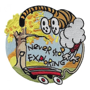 Calvin Hobbes Fan Art Never Stop Exploring Aufnäher zum Aufbügeln