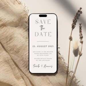 May include: A white save the date card with black text. The card is designed to look like a smartphone screen. The text reads "Save the Date" with a line underneath. The date "22. August 2025" is below the line. The text continues with "Wir sagen ja und m&ouml;chten diesen besonderen Tag mit euch feiern. Weitere Details folgen mit der Einladung. Sarah & Hannes".