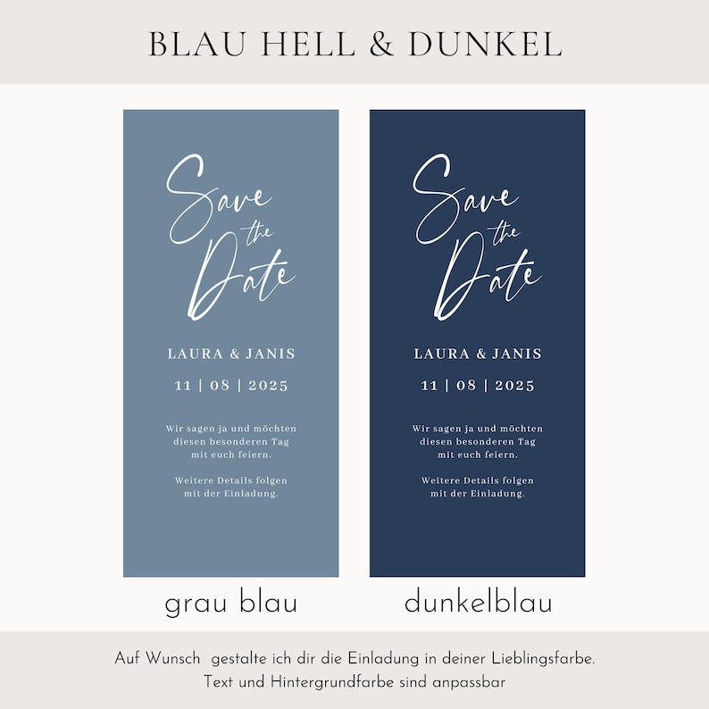 May include: Two rectangular "Save the Date" cards in shades of blue. The cards feature elegant white script with the names "LAURA & JANIS" and the date "11 | 08 | 2025". Additional text is present in German.