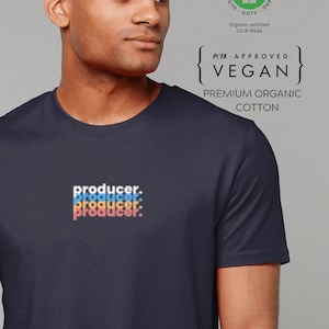 Organic Producer, Film Producer TShirt, Creative Producer, Music Producer, Theatre Producer, Pro