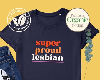Lesbian Pride, Super Proud Lesbian Shirt, LGBT Lesbian shirt, Queer Owned Shops