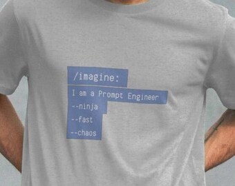 Prompt Engineer T Shirt Ai Tee Intelligence Gift Programming Gift For Programmer Software Engineer Funny Ai Shirt Meme Shirt Ai Generated