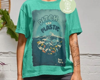 Sustainable T Shirt "ditch The Plastic" Recycled Organic Cotton T-shirt Eco Friendly T Shirts Plastic Free (femme Style)