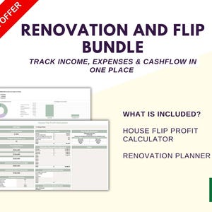 May include: A bundle offer graphic with the text "Renovation and Flip Bundle". The image includes a spreadsheet with financial data and the text "Track income, expenses & cashflow in one place". The bundle includes a house flip profit calculator and renovation planner.