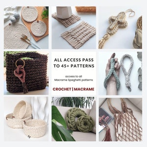 May include: A collage of macrame and crochet projects, including a bag, coasters, a wall hanging, a pillow, and a basket. The text "ALL ACCESS PASS TO 45+ PATTERNS" is displayed in the center of the image. The text "access to all Macrame Spaghetti patterns" is displayed below the main text. The text "CROCHET | MACRAME" is displayed below the access to all text.
