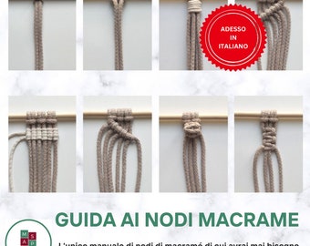 ITALIANO: Guida ai Nodi di Macramé | Modello  Macrame | Macrame Istruzioni in Italiano | Guida Macrame per i Principianti | Macrame PDF