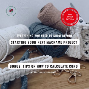 May include: A close-up of macrame cord in various colors, including white, beige, gray, and blue. The cord is arranged on a wooden surface with a pair of gold-colored clasps and a small white tassel. The text "EVERYTHING YOU NEED TO KNOW BEFORE STARTING YOUR NEXT MACRAME PROJECT" and "BONUS: TIPS ON HOW TO CALCULATE CORD BY MACRAME SPAGHETTI" is visible in the image.