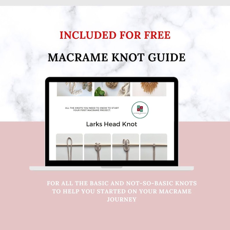 May include: A laptop computer screen displaying a macrame knot guide with the title "Larks Head Knot". The guide shows a step-by-step visual tutorial of how to tie the knot. The text on the screen reads "All the knots you need to know to start your first macrame project."