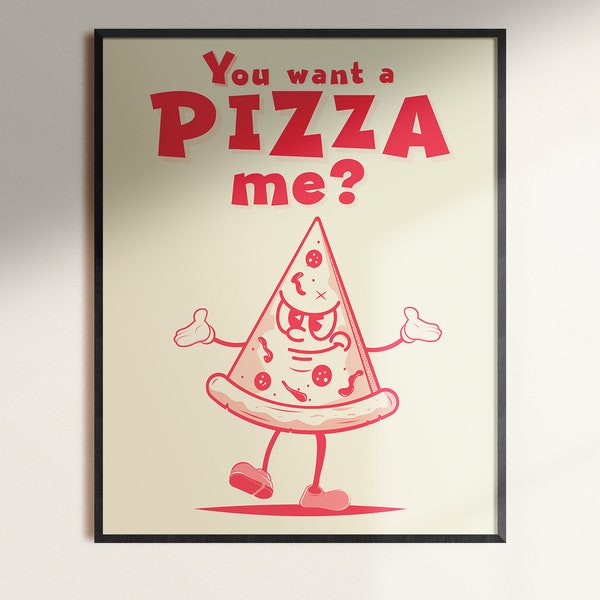 Retro Kitchen Printable Wall Art, Pizza lover Printable Wall art, retro party décor, You want a Pizza me, Cute Trendy Poster