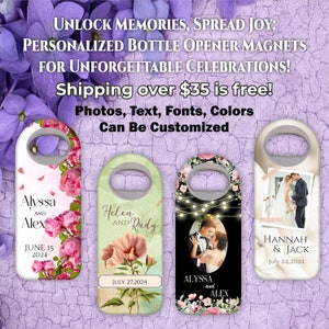 May include: Three personalised bottle opener magnets with floral and wedding-themed designs. Each magnet features a couple's names, wedding date, and a photo. The magnets are white with a grey bottle opener.