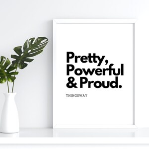 Pretty, Powerful and Proud inspirational modern simple quote printable wall art, Boss babe black and white self affirmation digital print