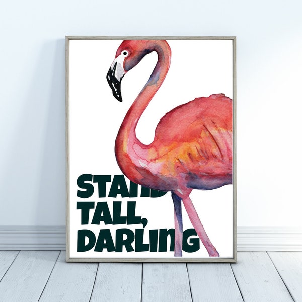 Flamingo Druck, Geschenk für Wohnung, Haus/ motivierendes Bild/ Aquarell Tier/Fineart/ Tierportrait/Typografie/Einrichtungsideen/pinkes Bild