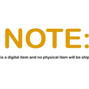 May include: The word "NOTE:" in a bold, orange font is displayed prominently. Below, smaller text states, "This is a digital item and no physical item will be shipped."