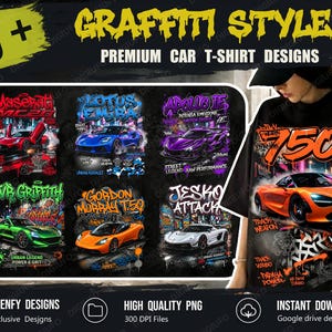 May include: A collection of 30+ digital car t-shirt designs featuring graffiti-style graphics of various sports cars including Maserati, Lotus, Apollo, TVR, Gordon Murray, and Jesko. The designs incorporate vibrant colours, urban street art elements, and bold typography on a black background, presented as high-quality PNG files for instant download.