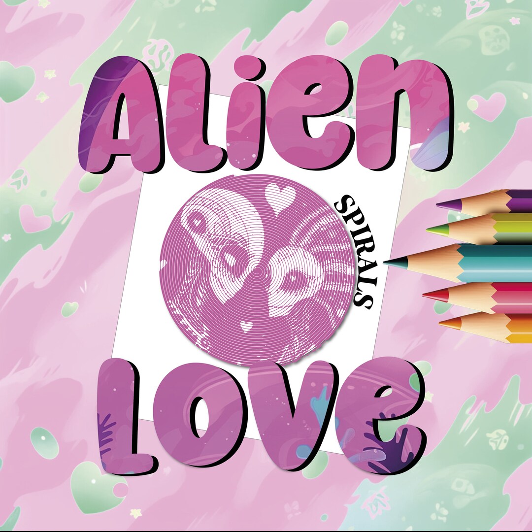 Alien Love Coloring Pages for Adults, Printable Coloring Pages in ...
