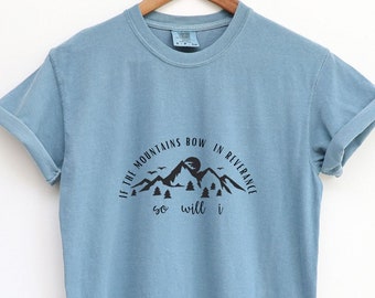 So Will I Shirt, Christliches Shirt, Berge Shirt, Unisex Christliches Shirt, Christliches Geschenk, Geschenk für Christian